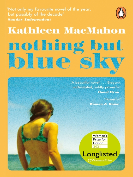 Title details for Nothing But Blue Sky by Kathleen MacMahon - Wait list